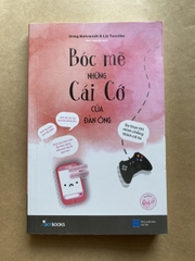 Bóc Mẽ Những Cái Cớ Của Đàn Ông