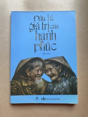 Đâu là giá trị của hạnh phúc