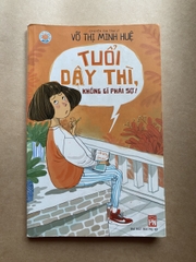 Tuổi Dậy Thì Không Gì Phải Sợ