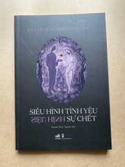 Siêu Hình Tình Yêu - Siêu Hình Sự Chết