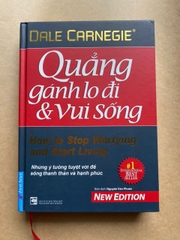Quẳng gánh lo đi & vui sống (bìa cứng)