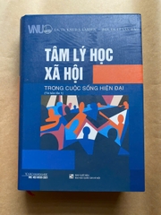 Tâm Lý Học Xã Hội Trong Cuộc Sống Hiện Đại (Bìa Cứng)
