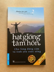 Hạt giống tâm hồn 2 - Cho lòng dũng cảm và tình yêu cuộc sống