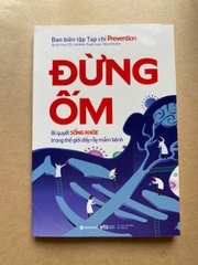 Đừng Ốm - Bí Quyết Sống Khỏe Trong Thế Giới Đầy Rẫy Mầm Bệnh