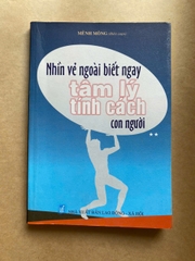Nhìn Vẻ Ngoài Biết Ngay Tâm Lý Tính Cách Con Người ( Tập 2 )