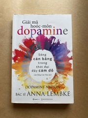 Giải Mã Hoóc-Môn Dopamine