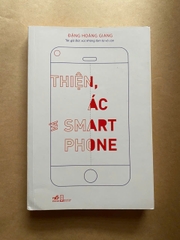 Thiện, Ác Và Smart Phone