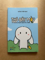 Thỏ Bảy Màu Và Những Người Nghĩ Nó Là Bạn