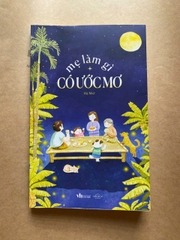 Mẹ Làm Gì Có Ước Mơ