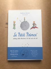 Le Petit Prince - Những Điều Hoàng Tử Bé Nói Với Tôi