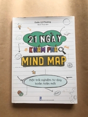 21 Ngày Khám Phá Mind Map - Một Trải Nghiệm Tư Duy Hoàn Toàn Mới