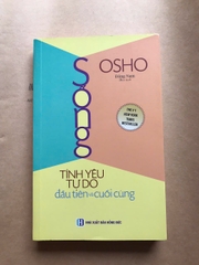 Sống Tình Yêu Tự Do Đầu Tiên Và Cuối Cùng