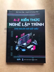 A-Z Kiến Thức Nghề Lập Trình Cho Người Mới Bắt Đầu