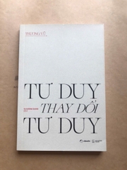 Tư Duy Thay Đổi Tư Duy