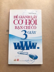Để Giành Lấy Cơ Hội Bạn Chỉ Có 3 Giây