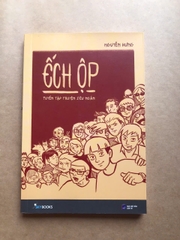 Ếch Ộp - Tuyển Tập Truyện Siêu Ngắn