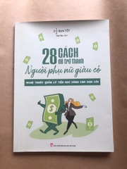 28 Cách Để Trở Thành Người Phụ Nữ Giàu Có