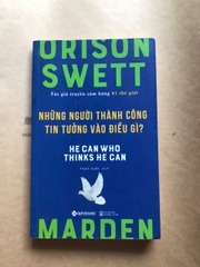Những Người Thành Công Tin Tưởng Vào Điều Gì ?