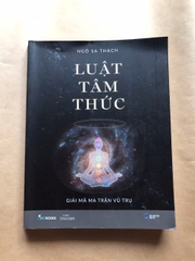 Luật Tâm Thức - Giải Mã Ma Trận Vũ Trụ