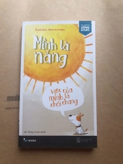 Mình Là Nắng, Việc Của Mình Là Chói Chang