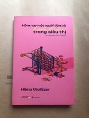 Hôm nay một người đàn bà hóa điên trong siêu thị
