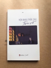 Hẹn Nhau Phía Sau Tan Vỡ