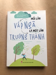 Mỗi Lần Vấp Ngã Là Một Lần Trưởng Thành