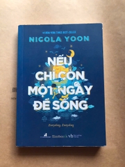 Nếu Chỉ Còn Một Ngày Để Sống