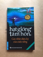 Hạt Giống Tâm Hồn - Tập 14: Góc Nhìn Diệu Kỳ Của Cuộc Sống