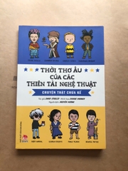 Thời thơ ấu của các thiên tài nghệ thuật - Chuyện thật chưa kể