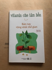 Vitamin Cho Tâm Hồn - Bàn Tay Rộng Nhất Thế Gian