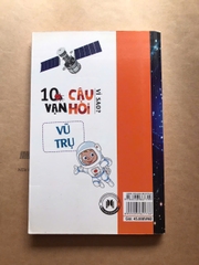 10 Vạn Câu Hỏi Vì Sao? – Vũ Trụ