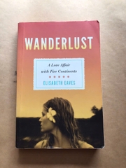 Wanderlust: A Love Affair with Five Continents