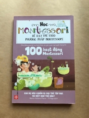 100 Hoạt Động Montessori: Cha Mẹ Nên Chuẩn Bị Cho Trẻ Tập Đọc Và Viết Như Thế Nào?
