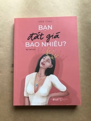 Bạn Đắt Giá Bao Nhiêu?