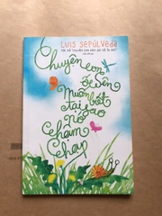 Chuyện Con Ốc Sên Muốn Biết Tại Sao Nó Chậm Chạp