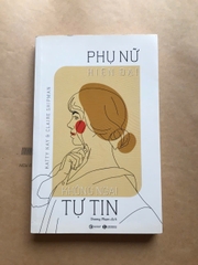 Phụ nữ hiện đại không ngại tự tin