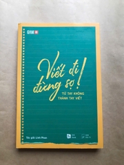 Viết Đi Đừng Sợ! Từ Tay Không Thành Tay Viết