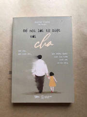 Để Nói Lời Từ Biệt Với Cha