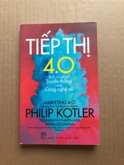 Tiếp Thị 4.0 - Dịch Chuyển Từ Truyền Thống Sang Công Nghệ Số