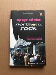 Sự Sụp Đổ Của Northern Rock