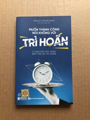 Muốn thành công nói không với trì hoãn