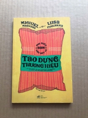 Mọi Điều Bạn Cần Biết Về Tạo Dựng Thương Hiệu