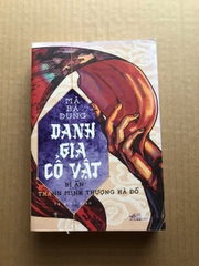 Danh Gia Cổ Vật - Bí Ẩn Thanh Minh Thượng Hà Đồ