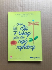 Chọn Lối Riêng Giữa Đời Ngả Nghiêng