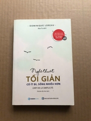 Nghệ Thuật Tối Giản - Có Ít Đi, Sống Nhiều Hơn