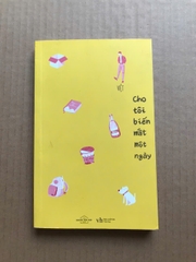 Cho Tôi Biến Mất Một Ngày