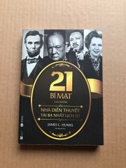 21 Bí Mật Của Những Nhà Diễn Thuyết Tài Ba Nhất Lịch Sử