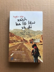 Xách Ba Lô Lên Và Đi - Tập 1 - Châu Á Là Nhà. Đừng Khóc