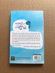 Đừng Vì Cô Đơn Mà Yêu Một Ai Đó